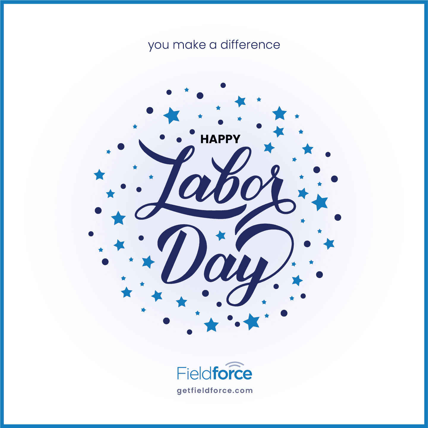 Fieldforce Labor Day social post